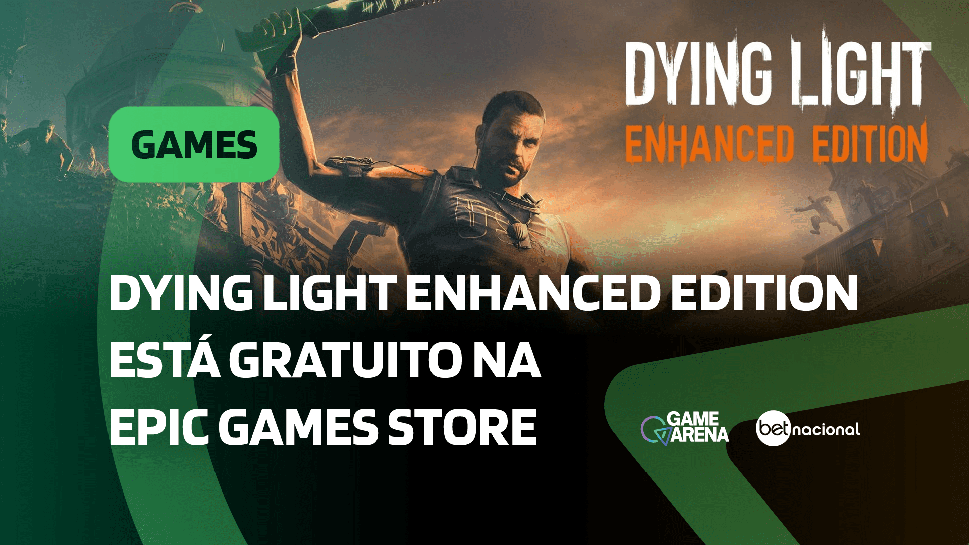 Corre: Dying Light Enhanced Edition está de graça na Epic Games Store