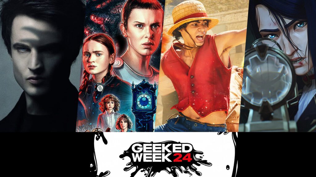 Netflix Geeked Week