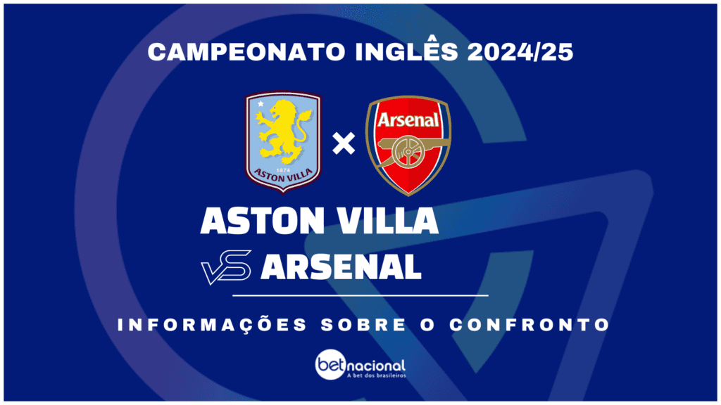 Aston Villa x Arsenal Campeonato Inglês 2024-2025