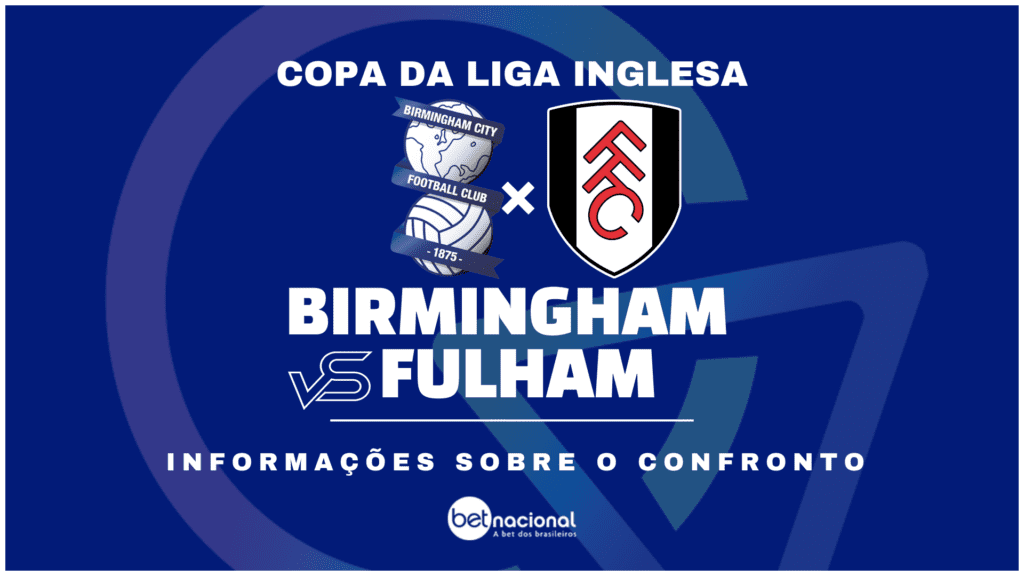 Birmingham x Fulham - Copa da Liga Inglesa 2024/25