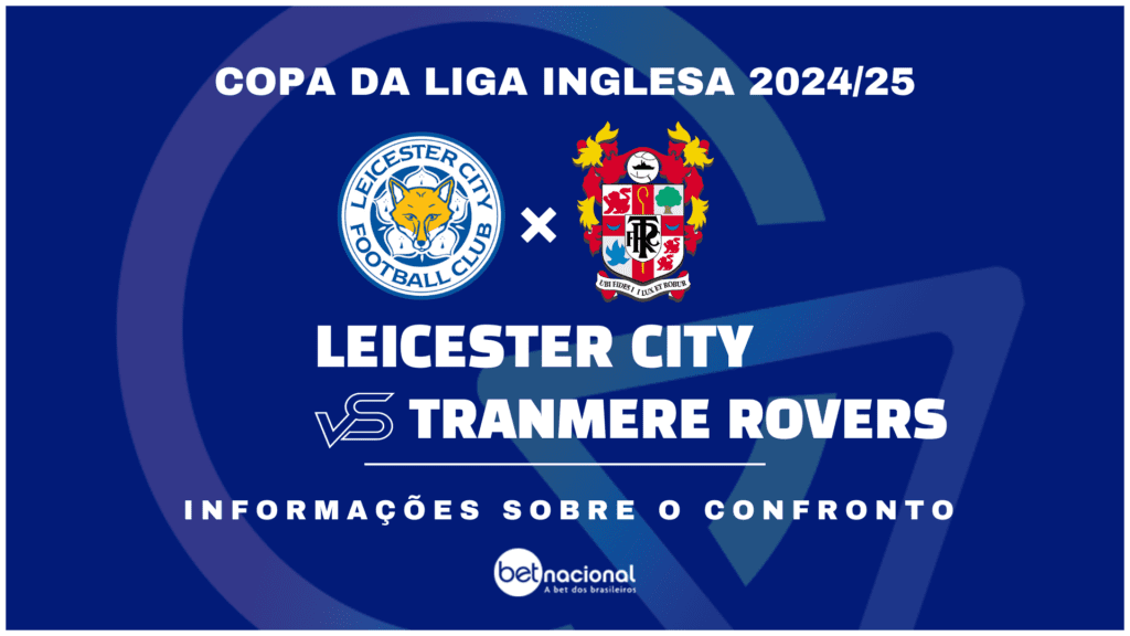 Leicester City x Tranmere Rovers Copa da Liga Inglesa 2024-2025