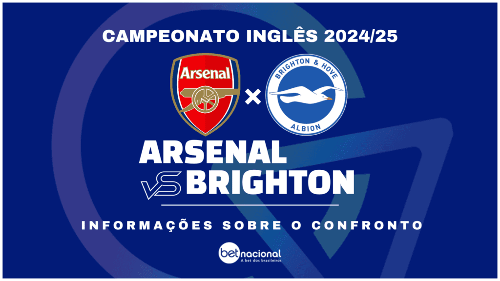 Arsenal x Brighton - Premier League 2024/25