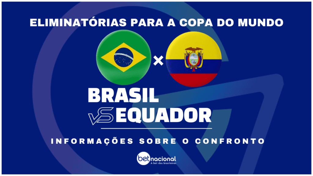 Brasil x Equador - Eliminatórias para a Copa do Mundo 2026