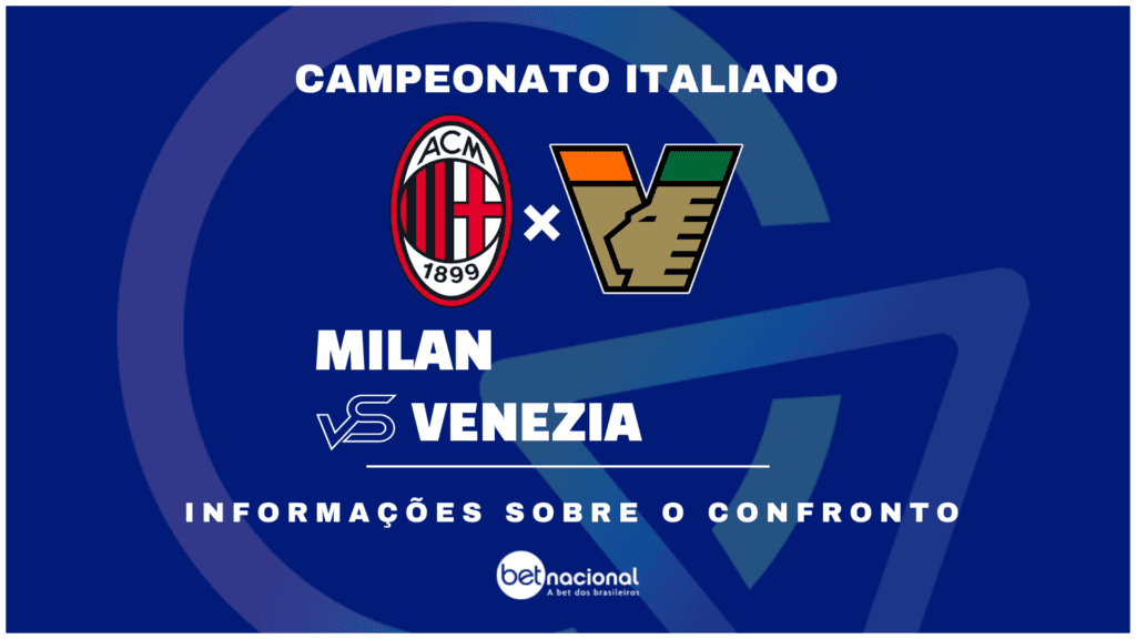 Milan x Venezia Campeonato Italiano 2024 2025