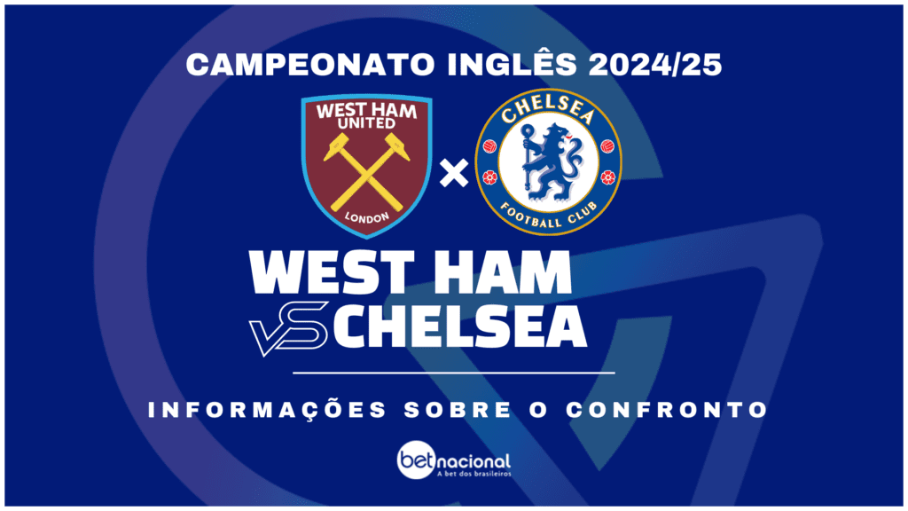 West Ham x Chelsea - Premier League 2024/25