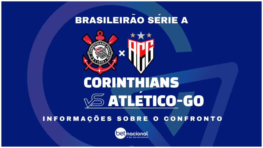 Corinthians x Atlético-GO Série A 2024