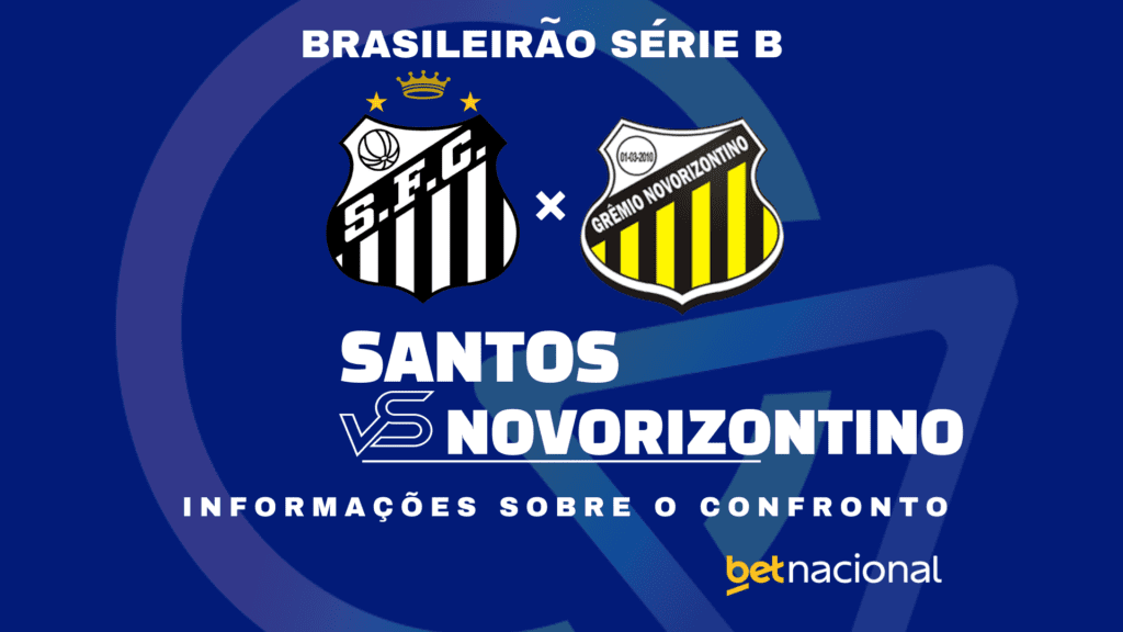 Santos x Novorizontino Série B 2024