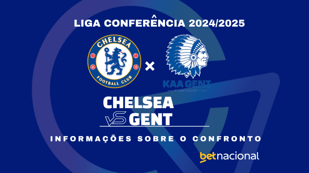 Chelsea x Gent Liga Conferência 2024-2025