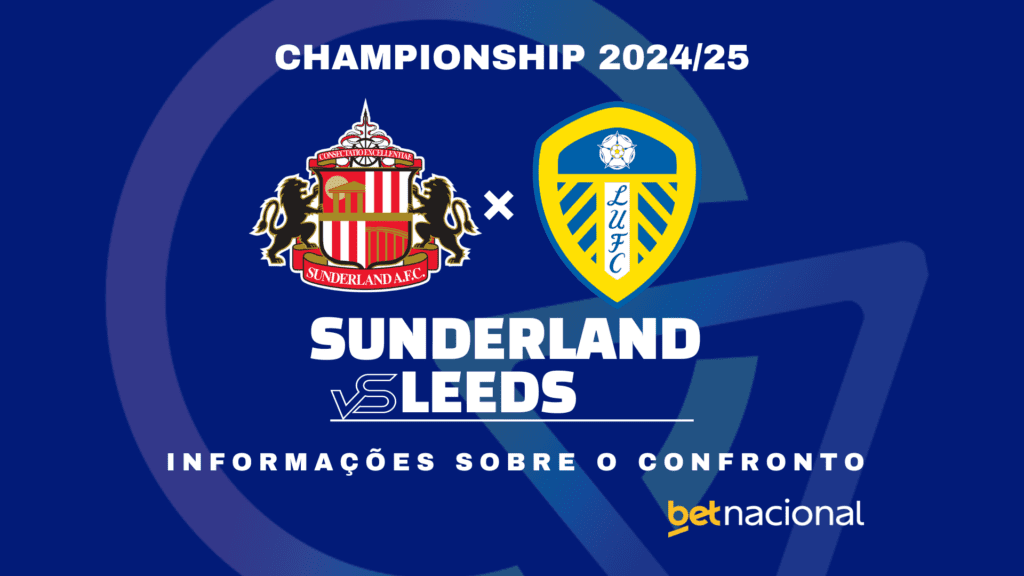 Sunderland x Leeds - Championship 2024/25