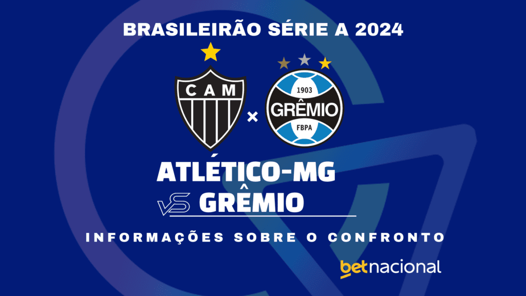 Atlético-MG x Grêmio Série A 2024