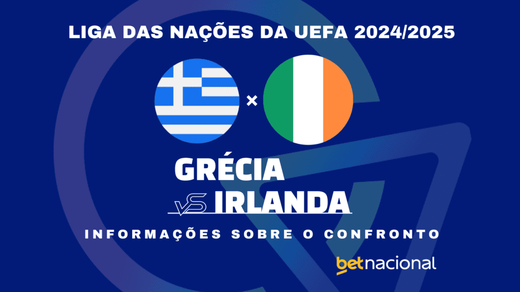 Grécia x Irlanda Lida das Nações 2024 2025