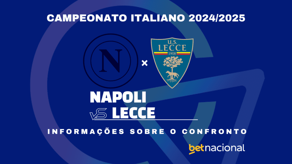 Napoli x Lecce: onde assistir ao vivo, horário, escalações e estatísticas