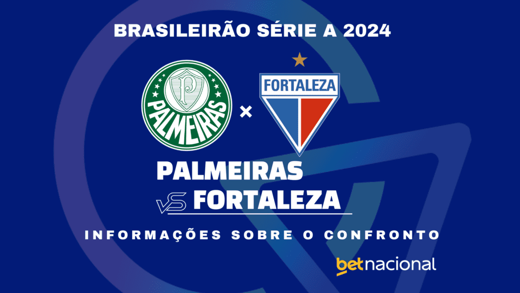 Palmeiras x Fortaleza Série A 2024