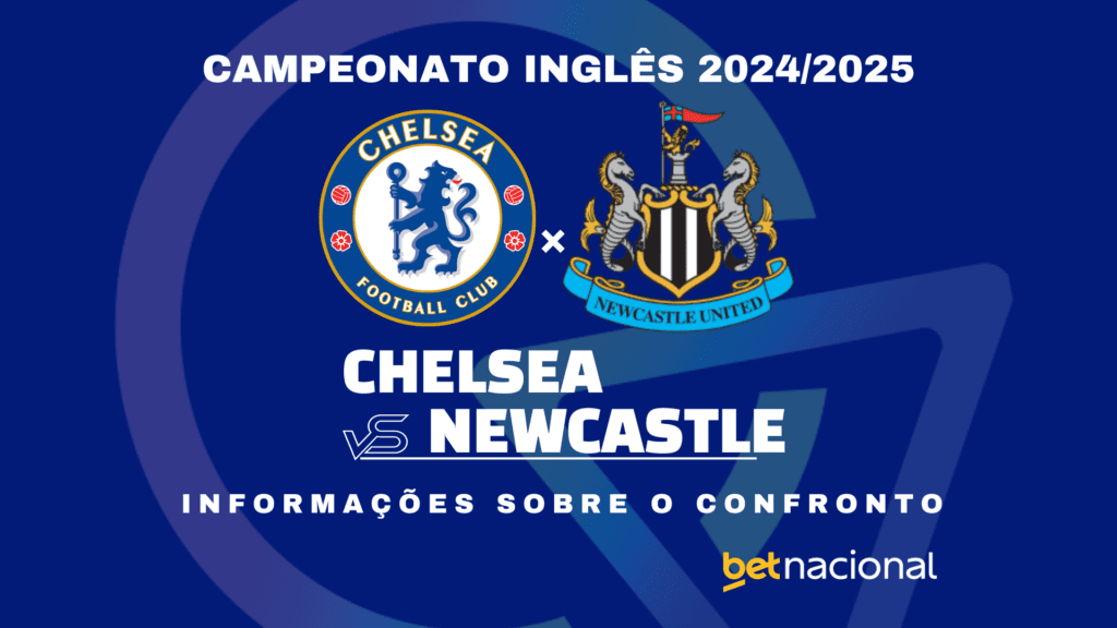 Chelsea x Newcastle Campeonato Inglês 2024 2025