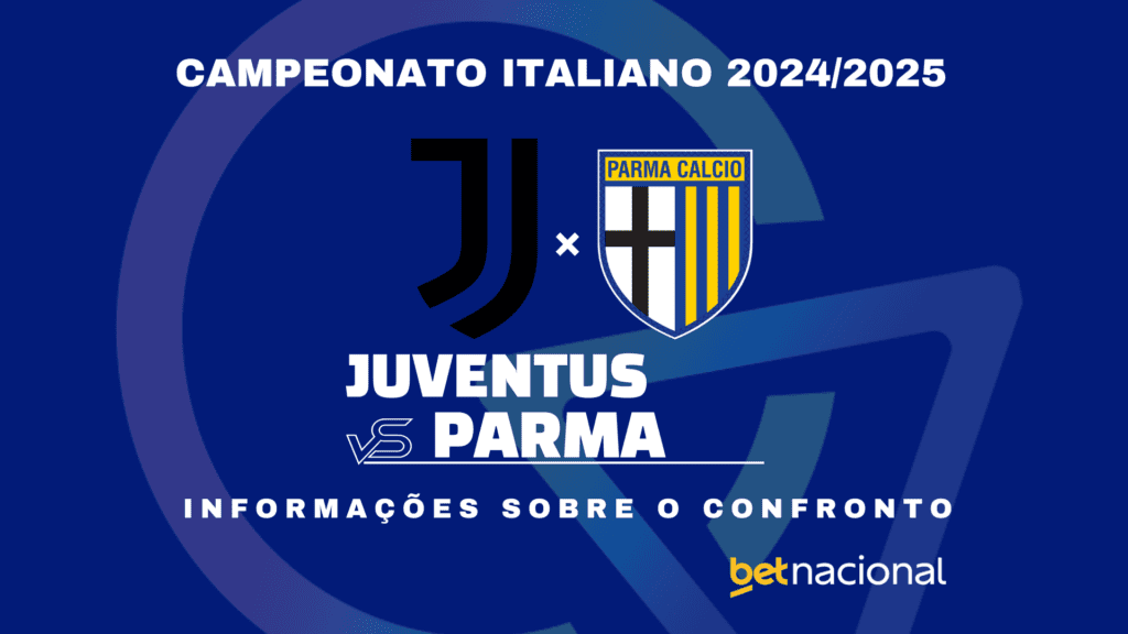 Juventus x Parma Campeonato Italiano 2024-2025