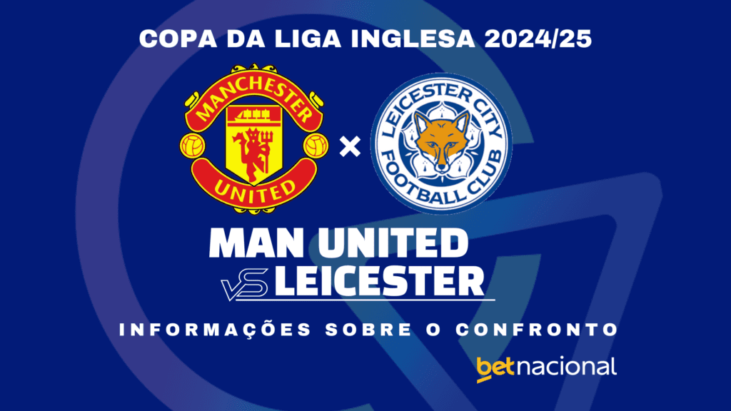 Man United x Leicester: onde assistir ao vivo, horário, escalações e estatísticas