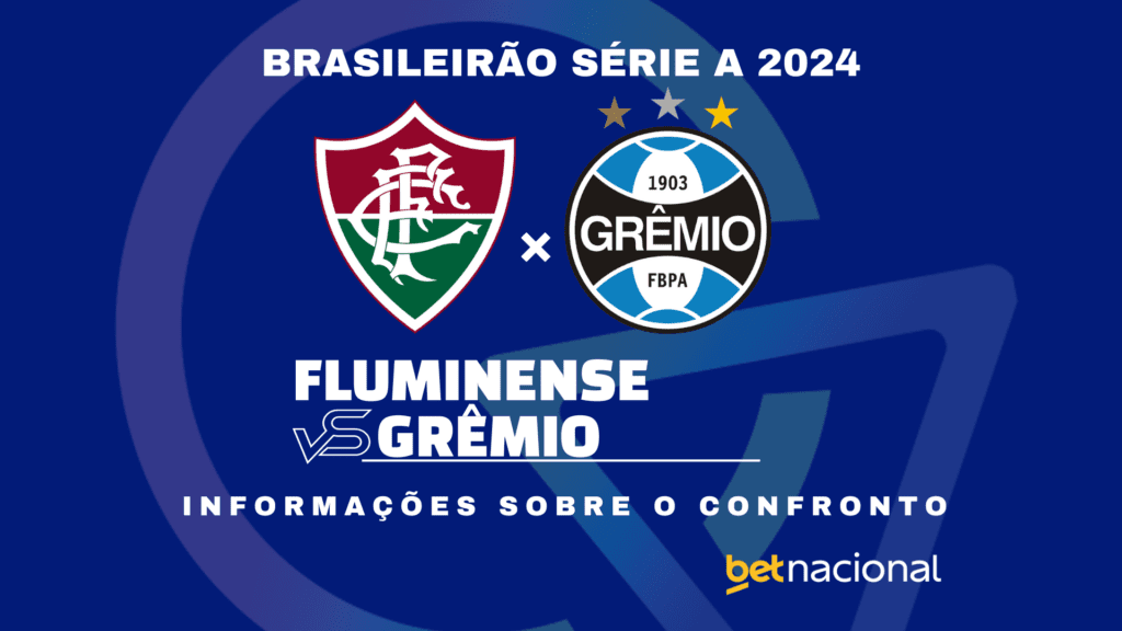 Fluminense x Grêmio Série A 2024