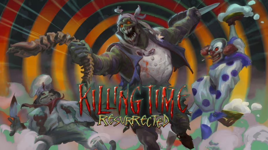 Killing Time: Resurrected