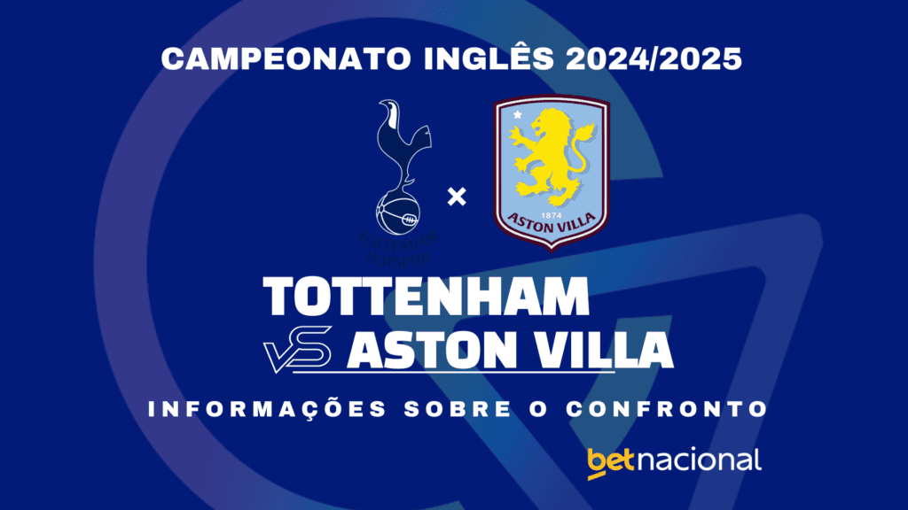 Tottenham x Aston Villa: onde assistir ao vivo, horário, escalações e estatísticas