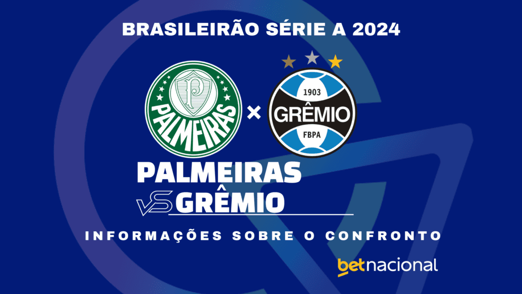 Palmeiras x Grêmio Série A 2024