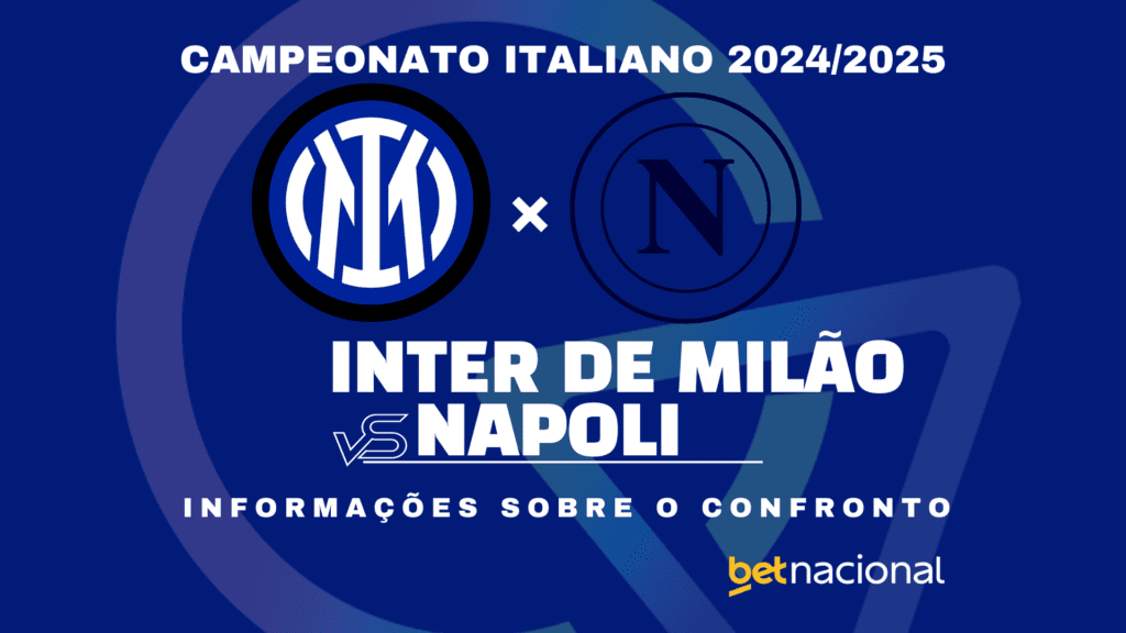 Inter de Milão x Napoli Campeonato Italiano 2024 2025