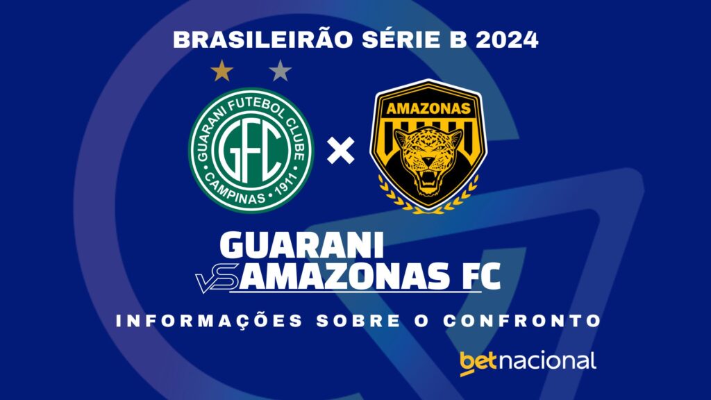 Guarani x Amazonas FC: onde assistir ao vivo, horário, escalações e estatísticas