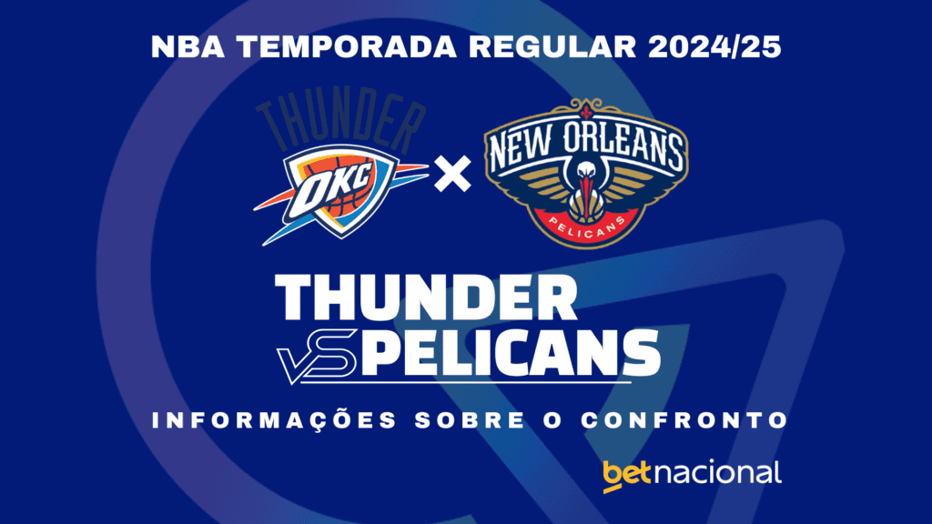 Thunder x Pelicans: onde assistir ao vivo, horário, escalações e estatísticas