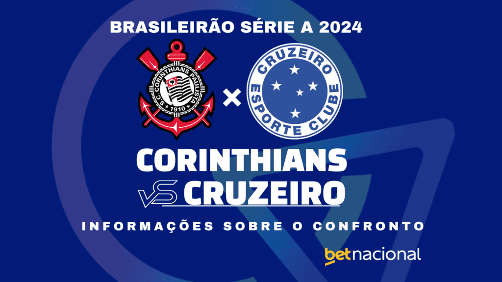 Corinthians x Cruzeiro: onde assistir, horário, escalações e palpites