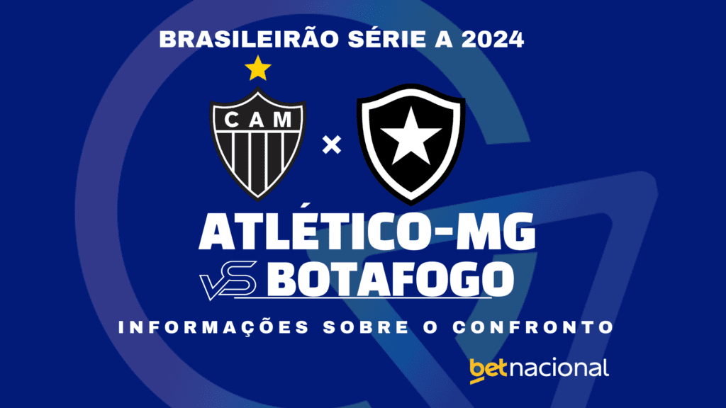 Atlético-MG x Botafogo Série A 2024