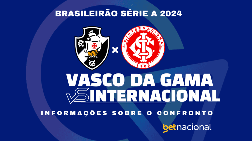 Vasco x Internacional: onde assistir, horário, escalações e palpites