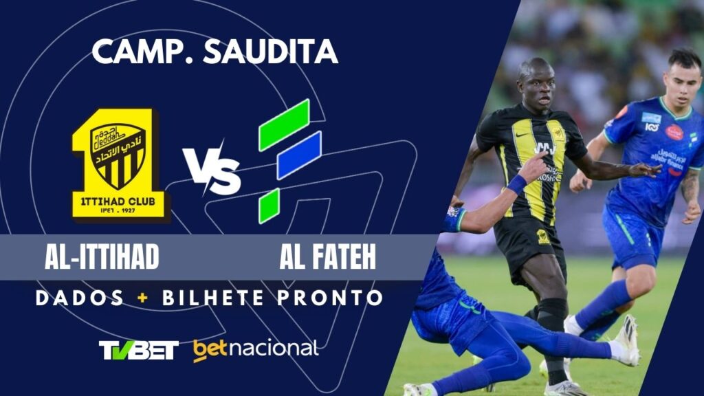 Al-Ittihad x Al Fateh: tempo real, onde assistir, horário, escalações e palpites