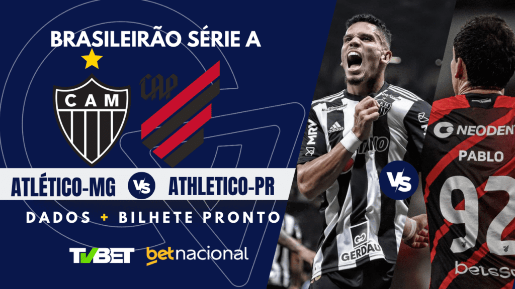 Atlético-MG x Athletico-PR Série A.