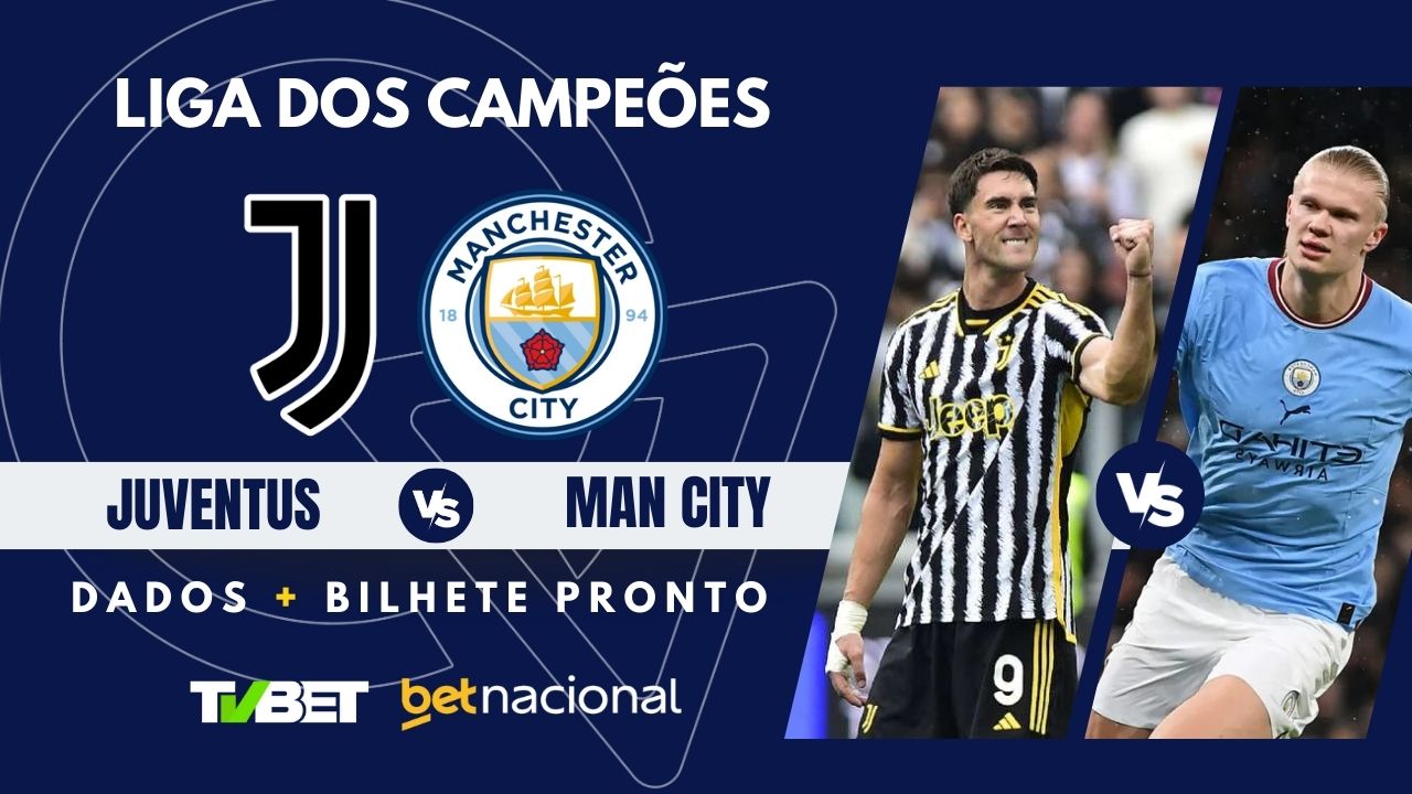 Juventus x Man. City: tempo real, onde assistir, horário, escalações e ...