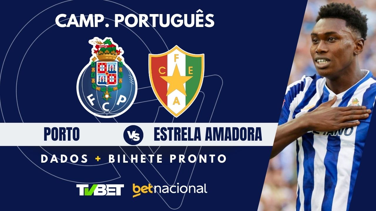 Porto x Estrela Amadora: tempo real, onde assistir, horário, escalações ...