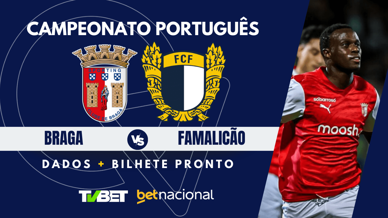 Braga x Famalicão: tempo real, onde assistir ao vivo, horário ...