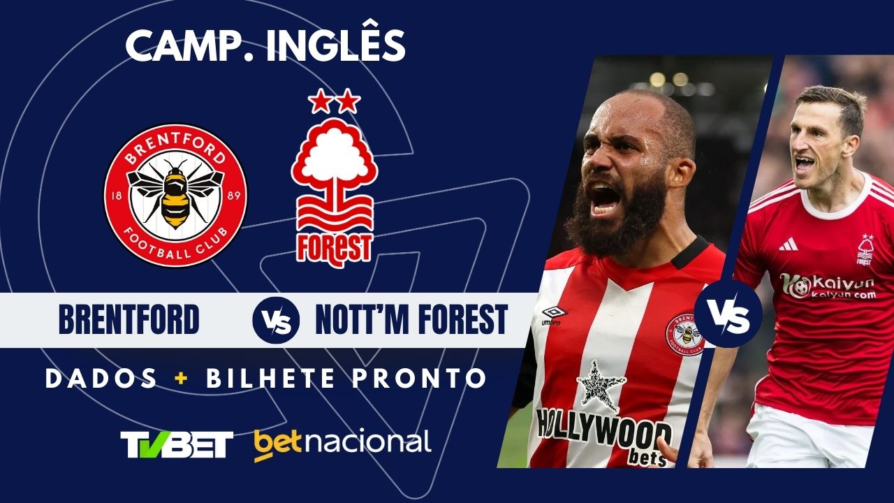 Brentford x Nott'm Forest: tempo real, onde assistir, horário ...