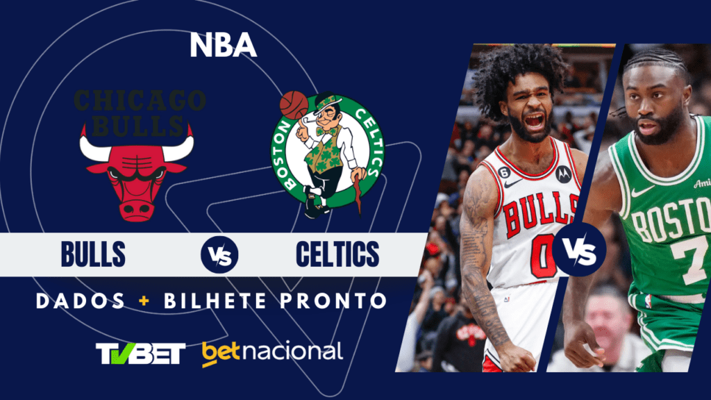 Bulls x Celtics