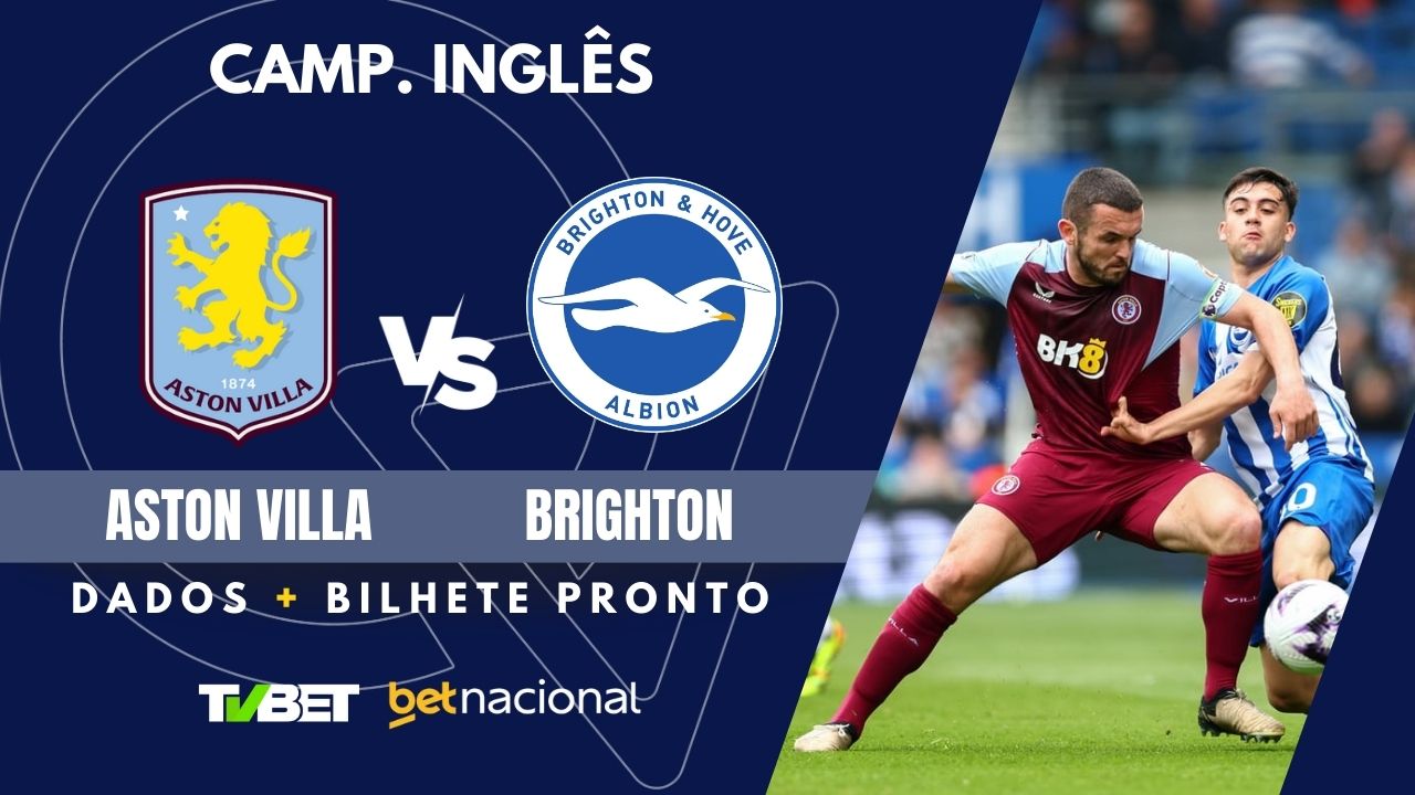 Aston Villa x Brighton: tempo real, onde assistir, horário, escalações ...