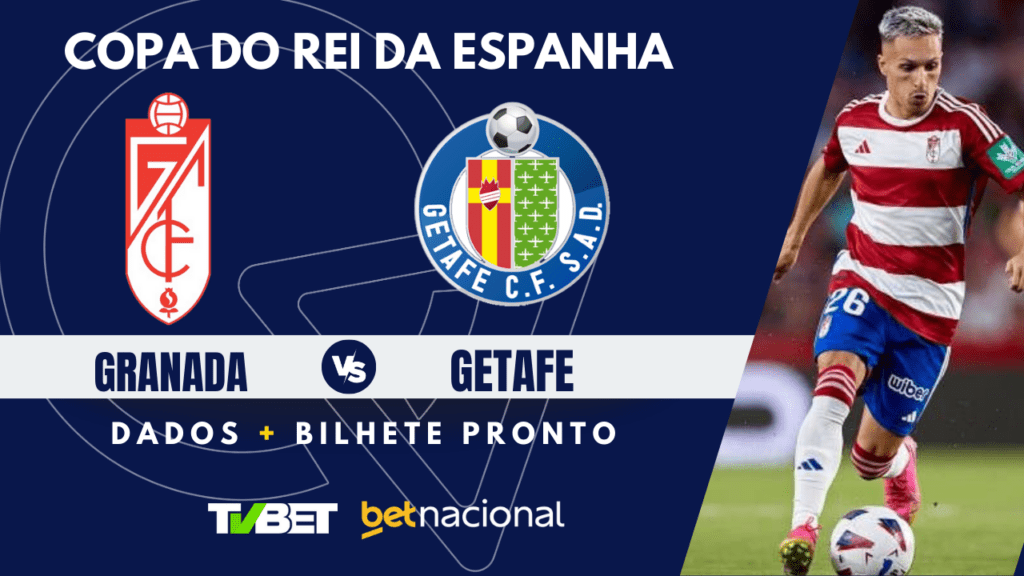 Granada x Getafe Coa do Rei da Espanha.