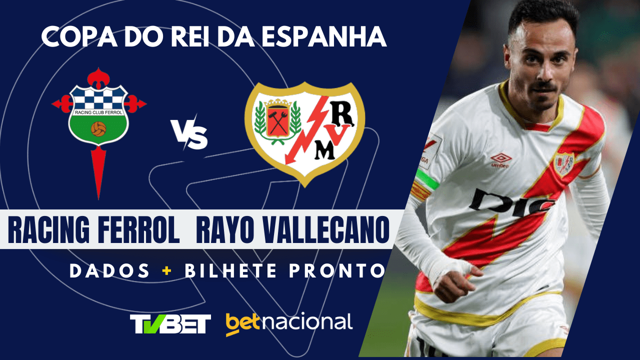 Ferrol x Rayo Vallecano: tempo real, onde assistir, horário, escalações ...
