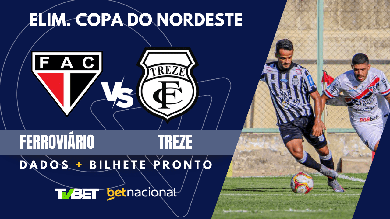 Ferroviário x Treze: tempo real, onde assistir ao vivo, horário ...