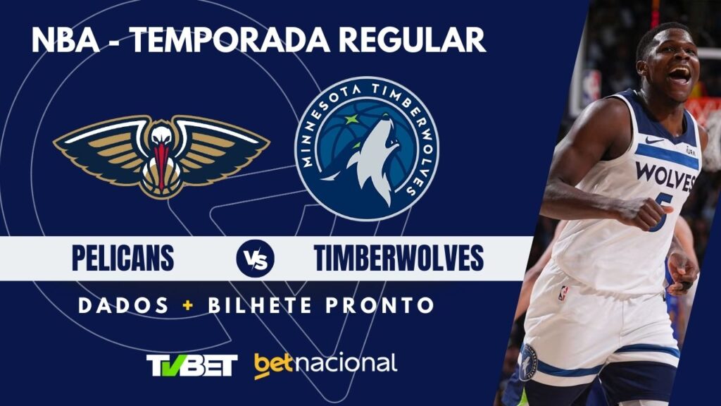 Pelicans x Timberwolves