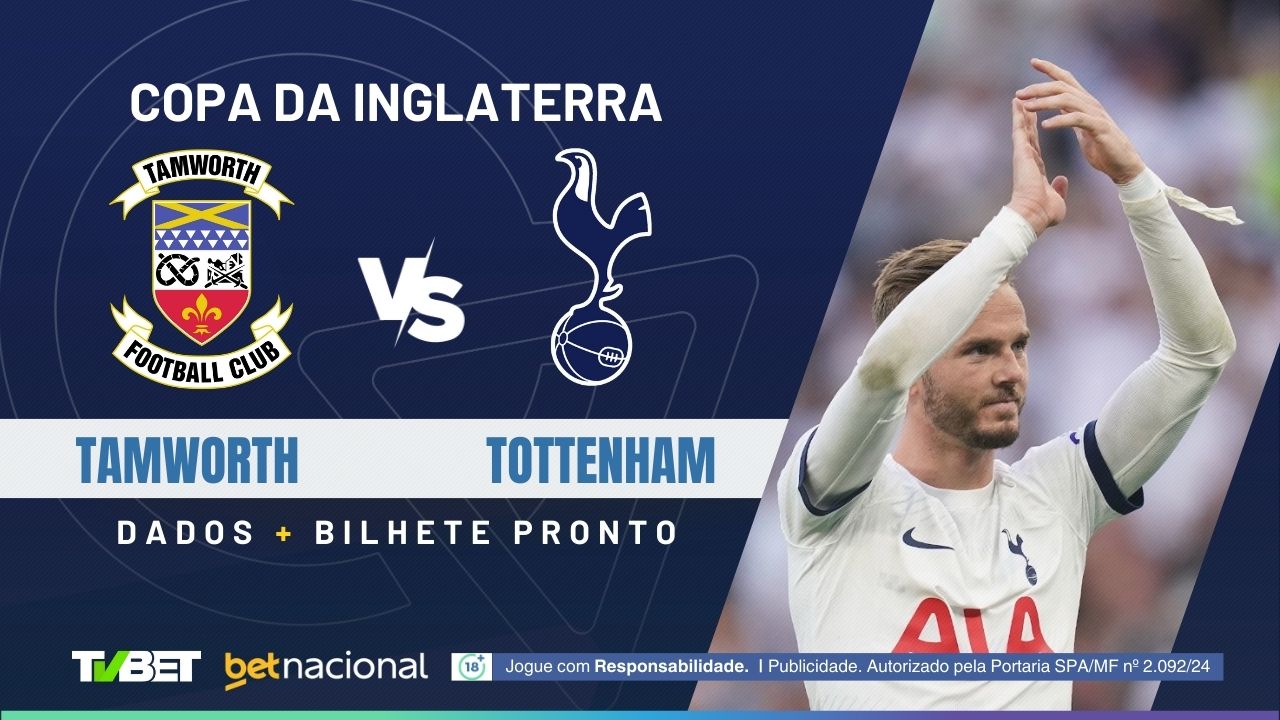 Tamworth x Tottenham: tempo real, onde assistir, horário, escalações e ...
