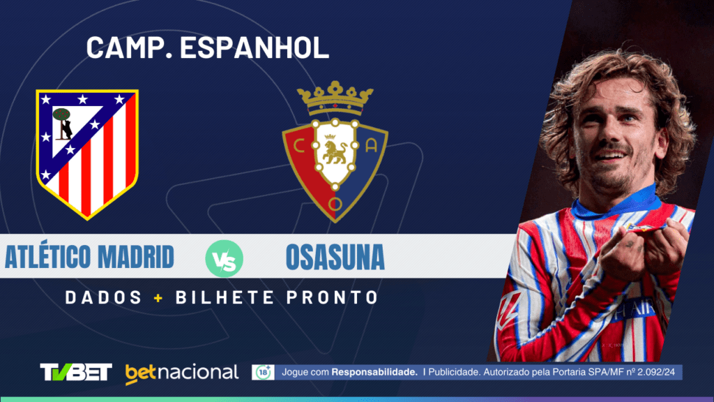 Atlético de Madrid x Osasuna - La Liga.