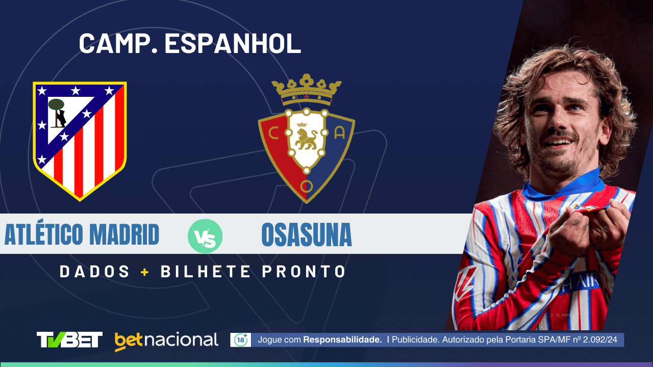 Atlético Madrid x Osasuna: tempo real, onde assistir, horário ...
