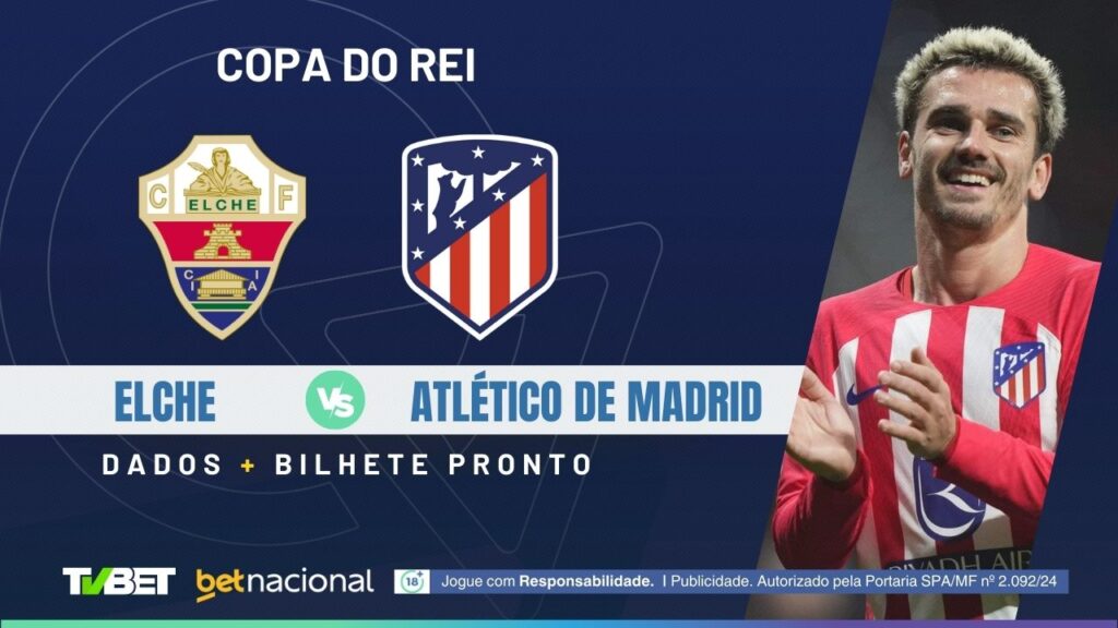 Elche x Atlético de Madrid