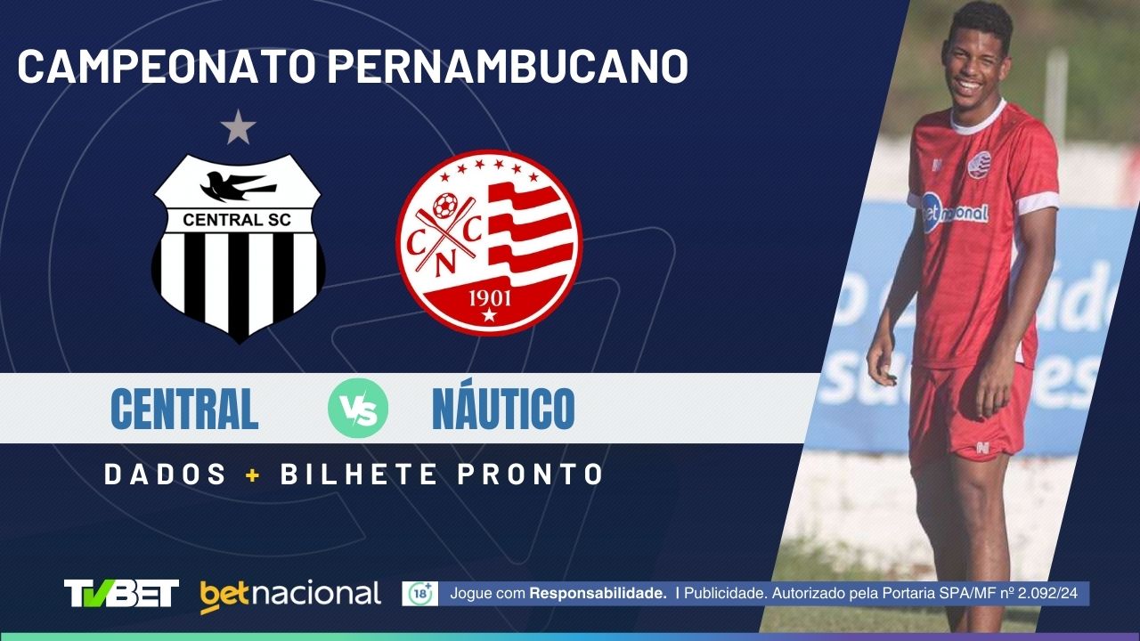 Central x Náutico: tempo real, onde assistir, horário, escalações e ...