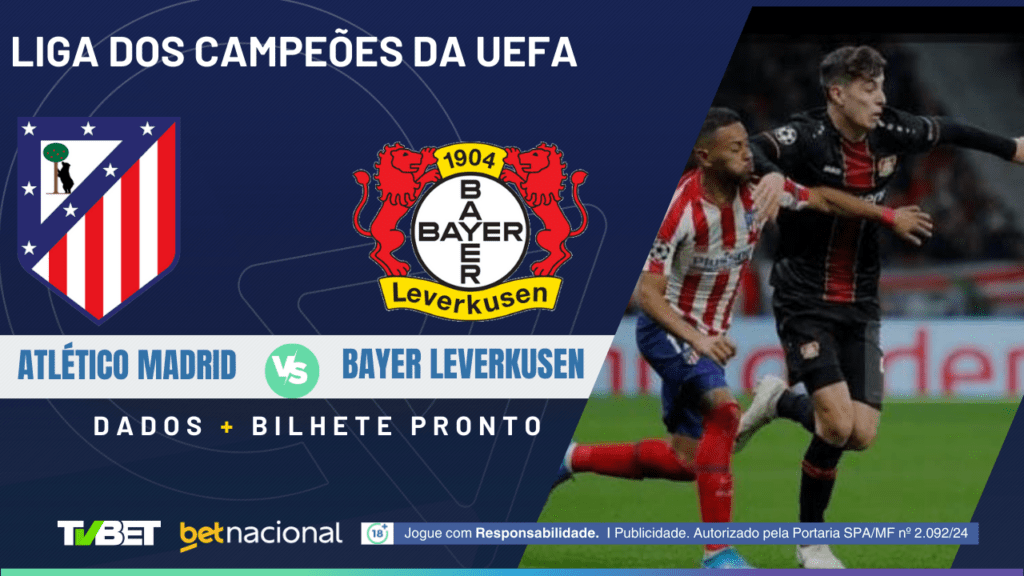 Atlético de Madrid x Bayer Leverkusen - Champions League.