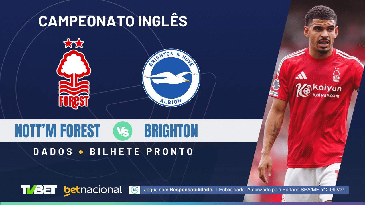 N. Forest x Brighton: tempo real, onde assistir, horário, escalações e ...