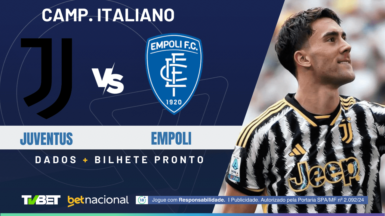 Juventus x Empoli: tempo real, onde assistir, horário, escalações e ...